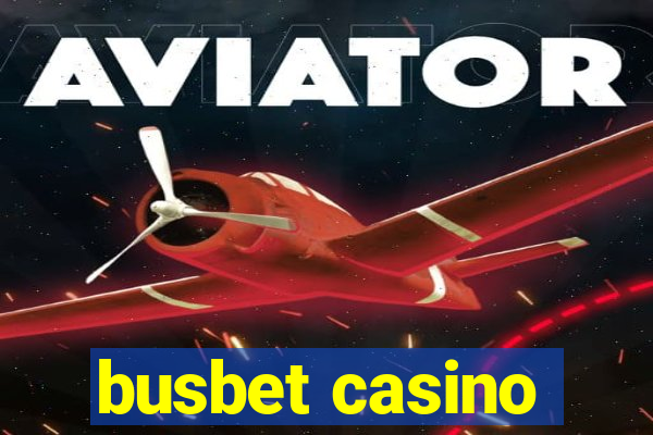 busbet casino